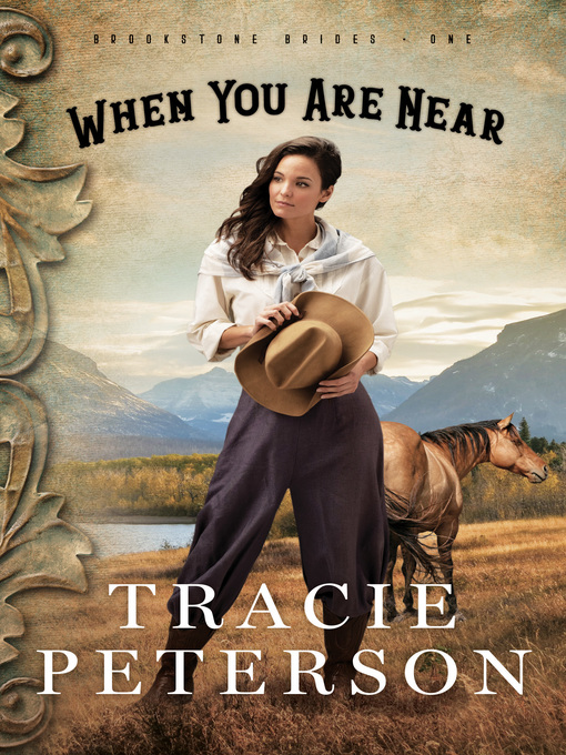 Title details for When You Are Near by Tracie Peterson - Available